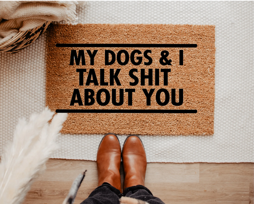 Dogs Talk Shit